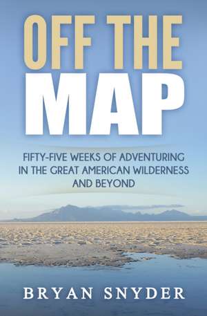 Off the Map de Bryan Snyder