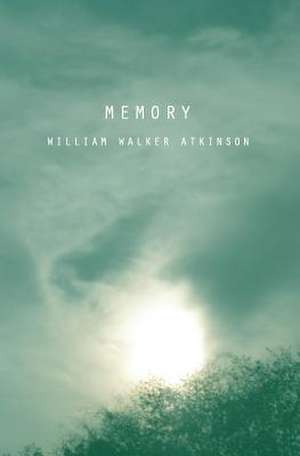 Memory de William Walker Atkinson
