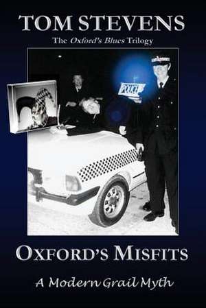 Oxford's Misfits de Tom Stevens