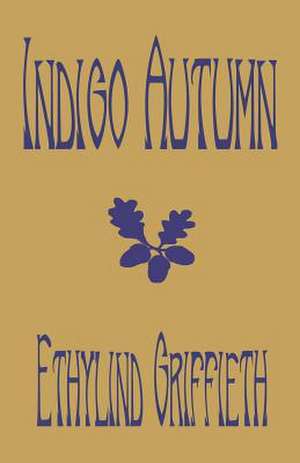 Indigo Autumn de Ethylind Griffieth