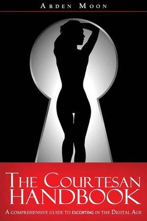 The Courtesan Handbook de Arden Moon