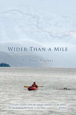 Wider Than a Mile de Mimi Hughes