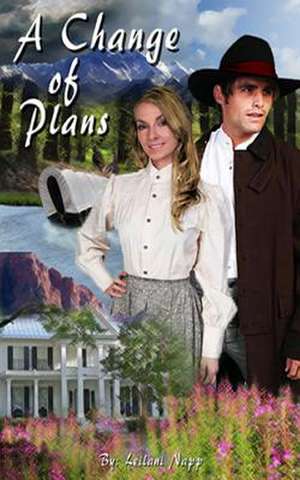 A Change of Plans de Mrs Leilani E. Napp