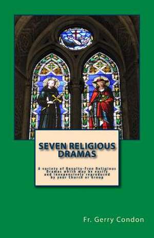 Seven Religious Dramas de Fr Gerry Condon