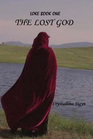 The Lost God de Crystallina Sigyn