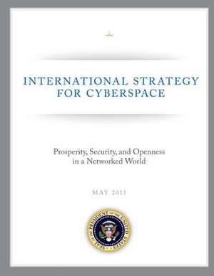 International Strategy for Cyberspace de The White House