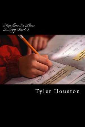 Elsewhere in Time de Tyler J. Houston