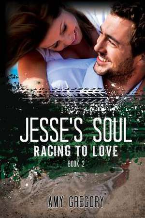 Jesse's Soul de Amy Gregory