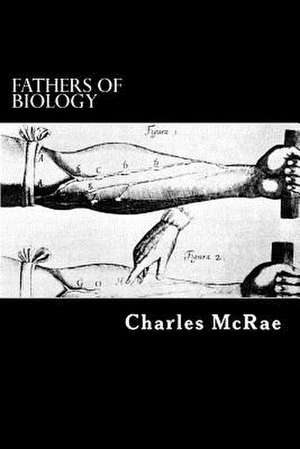 Fathers of Biology de Charles McRae