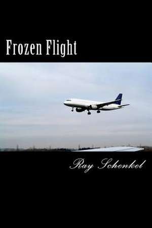 Frozen Flight de MR Ray Schenkel