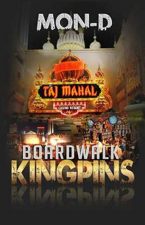 Boardwalk Kingpins de Mon D