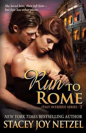 Run to Rome de Stacey Joy Netzel