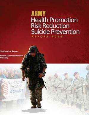 Army Health Promotion Risk Reduction Suicide Prevention Report - The Chiarelli Report de United States Government Us Army