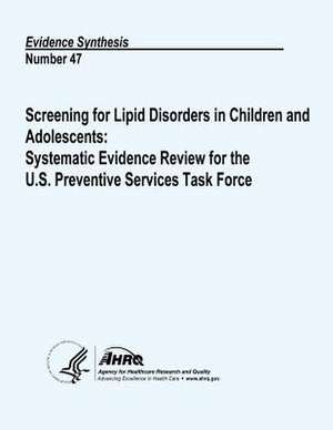 Screening for Lipid Disorders in Children and Adolescents de U. S. Department of Heal Human Services