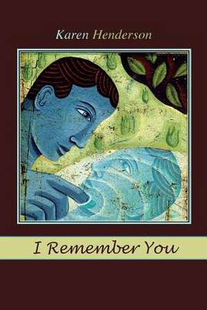 I Remember You de Karen Henderson