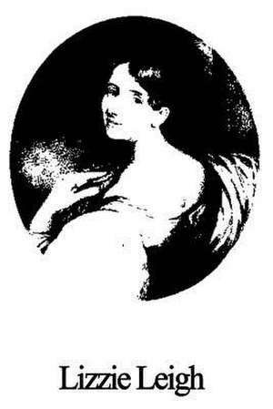 Lizzie Leigh de Elizabeth Cleghorn Gaskell