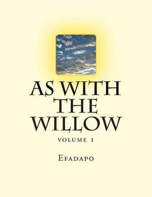 As with the Willow de Efadapo