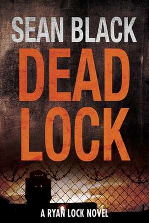 Deadlock de Sean Black