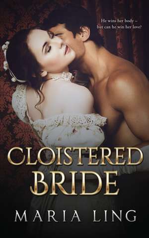 Cloistered Bride de Maria Ling