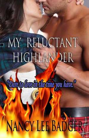 My Reluctant Highlander de Nancy Lee Badger