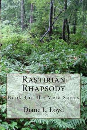 Rastirian Rhapsody de MS Diane L. Loyd