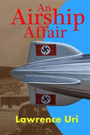 An Airship Affair de Lawrence Uri