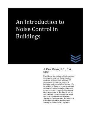 An Introduction to Noise Control in Buildings de J. Paul Guyer