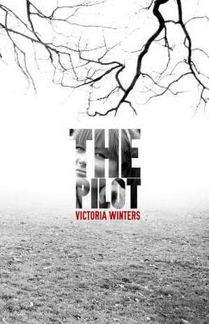 The Pilot de Victoria Winters