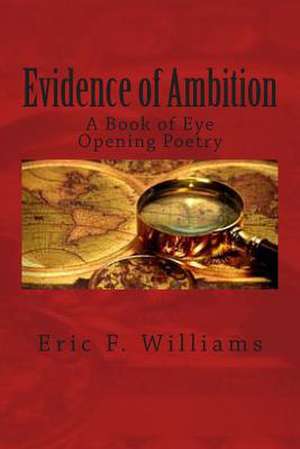 Evidence of Ambition de Eric F. Williams