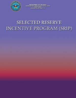 Selected Reserve Incentive Program (Srip) de Department Of the Navy