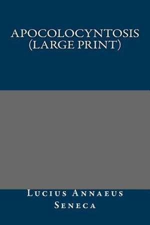 Apocolocyntosis de Lucius Annaeus Seneca