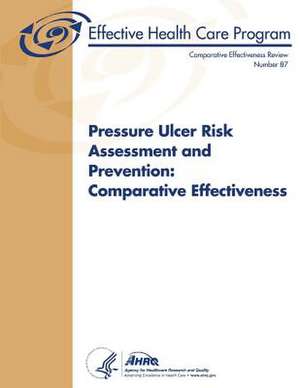 Pressure Ulcer Risk Assessment and Prevention de U. S. Department of Heal Human Services