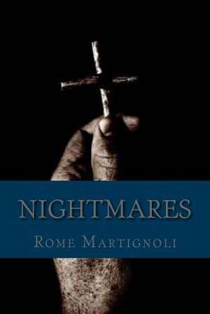 Nightmares de Rome a. Martignoli