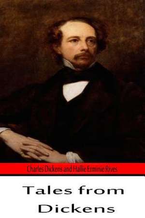 Tales from Dickens de Charles Dickens