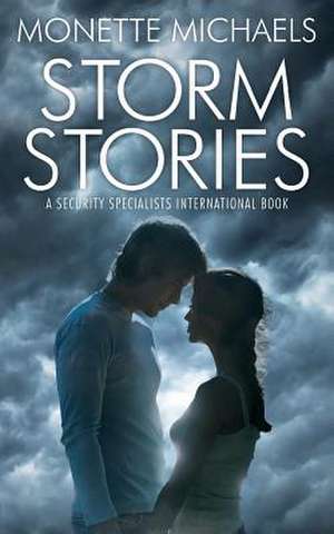 Storm Stories de Monette Michaels