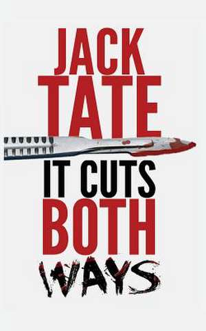 It Cuts Both Ways de Jack Tate