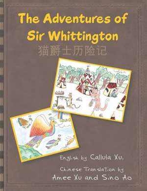 The Adventures of Sir Whittington de Callula Xu