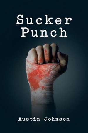 Sucker Punch de Austin Johnson