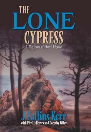 The Lone Cypress de J. Collins Kerr