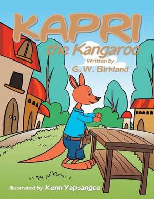 Kapri the Kangaroo de G. W. Birkland