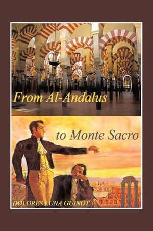 From Al-Andalus to Monte Sacro de Dolores Luna Guinot