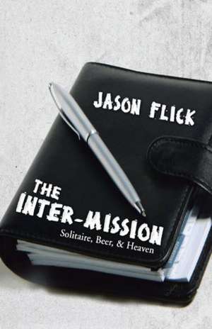 The Inter-Mission de Jason Flick