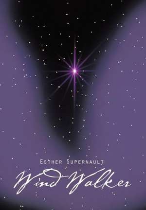 Wind Walker de Esther Supernault