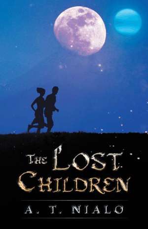 The Lost Children de A. T. Nialo