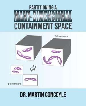 Partitioning a Many-Dimensional Containment Space de Martin Concoyle