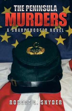 The Peninsula Murders de Robert L. Snyder