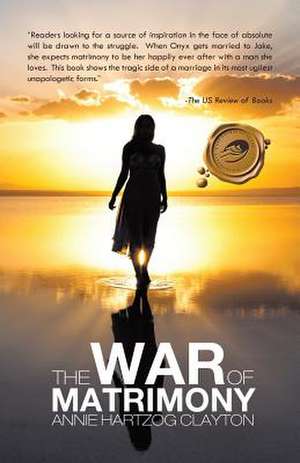 The War of Matrimony de Annie Hartzog Clayton