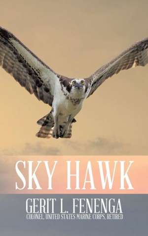 Sky Hawk de Gerit L. Fenenga