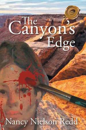 The Canyon's Edge de Nancy Nielson Redd