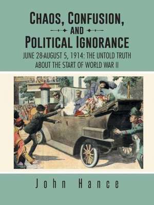 Chaos, Confusion, and Political Ignorance de John Hance